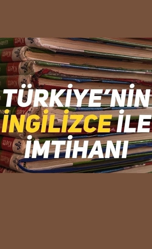 Türkiye`nin İngilizce ile İmtihanı